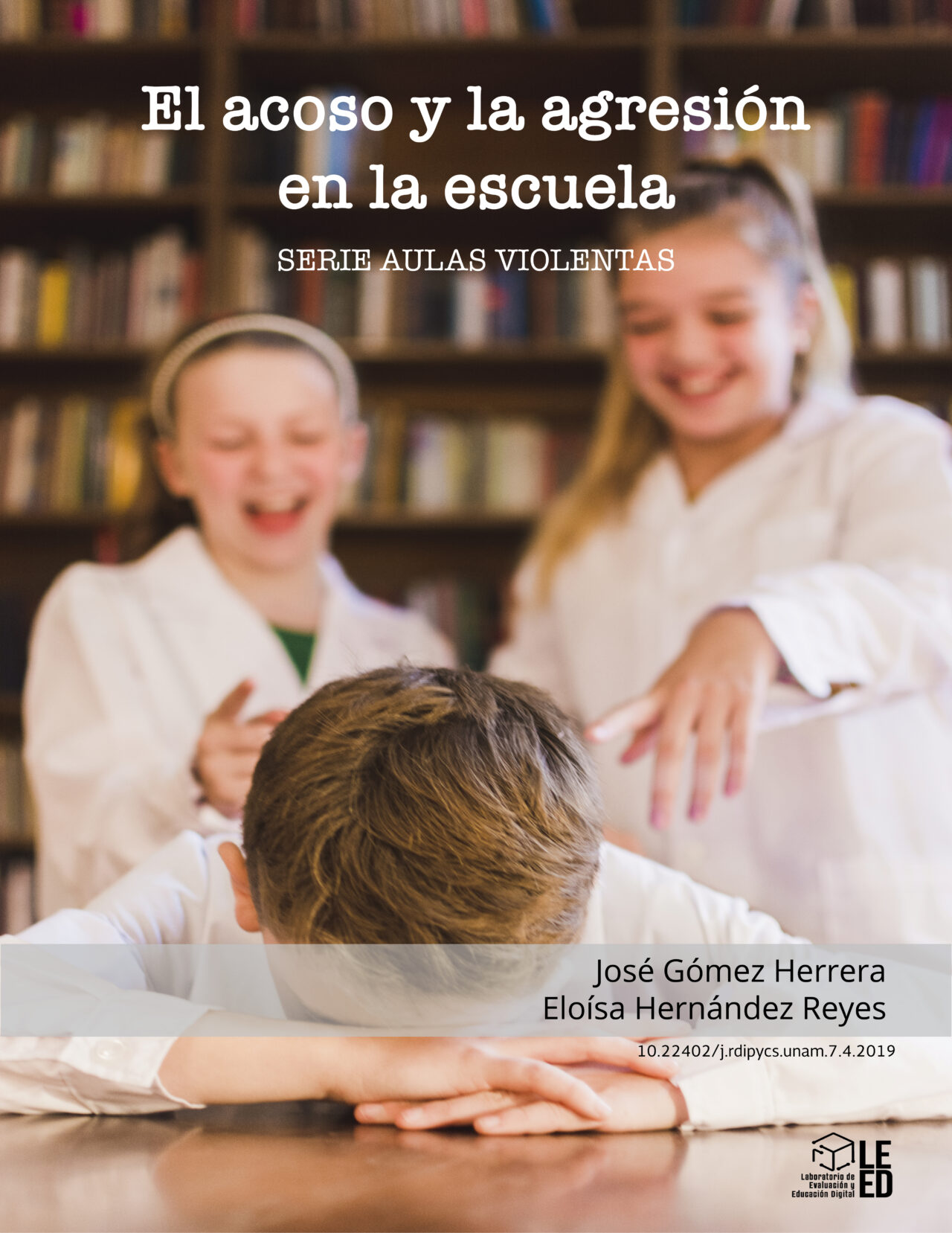 El acoso y la agresión en la escuela Aulas violentas | Editorial LEED