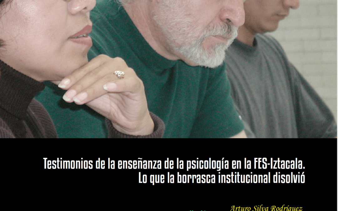 Planeación curricular de la Psicología en la FES-Iztacala Lo que las pasiones institucionales disolvieron