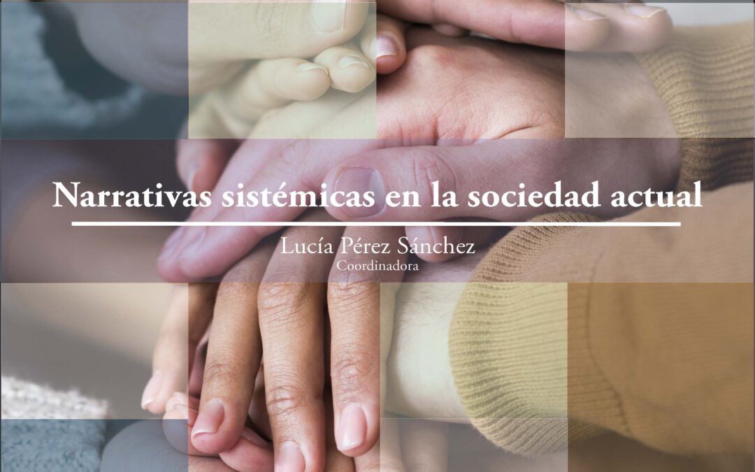 Narrativas sistémicas en la sociedad actual